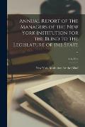 Annual Report of the Managers of the New York Institution for the Blind to the Legislature of the State ..; 41st-50th