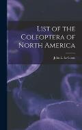 List of the Coleoptera of North America [microform]