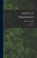 Mostly Mammals [microform]: Zoological Essays