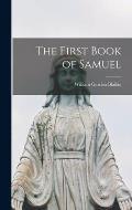 The First Book of Samuel [microform]