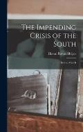 The Impending Crisis of the South: How to Meet It