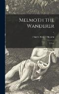 Melmoth the Wanderer: a Tale; 2
