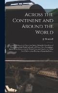 Across the Continent and Around the World [microform]: Disturnell's Railroad and Steamship Guide, Giving the Great Lines of Travel Around the World, b