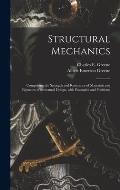 Structural Mechanics: Comprising the Strength and Resistance of Materials and Elements of Structural Design, With Examples and Problems