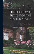 The Economic History of the United States [microform]