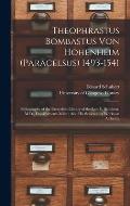 Theophrastus Bombastus Von Hohenheim (Paracelsus) 1493-1541: Bibliography of the Paracelsus Library of the Late E. Schubert, M.D., Frankfurt-am-Main: