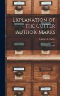 Explanation of the Cutter Author-marks: Two-figure Tables