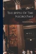 The Myth Of The Negro Past