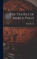 The Travels of Marco Polo;