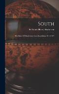 South: The Story Of Shackleton's Last Expedition, 1914-1917
