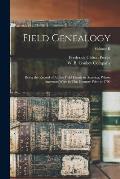 Field Genealogy; Being the Record of All the Field Family in America, Whose Ancestors Were in This Country Prior to 1700; Volume II