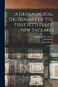 A Genealogical Dictionary of the First Settlers of New England: A-C