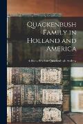 Quackenbush Family in Holland and America