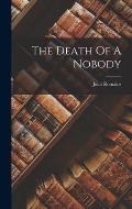 The Death Of A Nobody