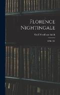 Florence Nightingale: 1820-1910