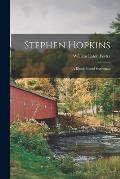 Stephen Hopkins: A Rhode Island Statesman