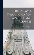 The  Summa Theologica  of Saint Thomas Aquinas