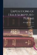 Expositions of Holy Scripture- Psalms: Psalms