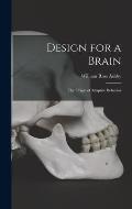 Design for a Brain; the Origin of Adaptive Behavior