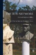 The red Network; a who's who and Handbook of Radicalism for Patriots