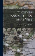 Together Annals Of An Army Wife