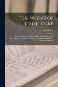 The Works of John Locke: The Reasonableness of Christianity. a Vindication of the Reasonableness of Christianity, From Mr. Edward's Reflections