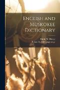 English and Muskokee Dictionary