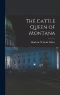 The Cattle Queen of Montana