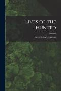 Lives of the Hunted