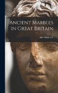 Ancient Marbles in Great Britain