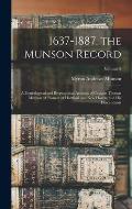 1637-1887. the Munson Record: A Genealogical and Biographical Account of Captain Thomas Munson (A Pioneer of Hartford and New Haven) and His Descend