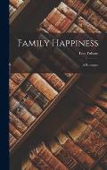 Family Happiness: A Romance