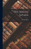 The Brihat Jataka