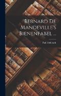 Bernard De Mandeville's Bienenfabel ...
