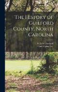 The History of Guilford County, North Carolina