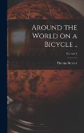 Around the World on a Bicycle ..; Volume 2