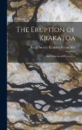 The Eruption of Krakatoa: And Subsequent Phenomena