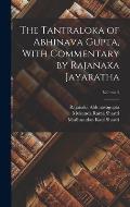 The Tantraloka of Abhinava Gupta, With Commentary by Rajanaka Jayaratha; Volume 2