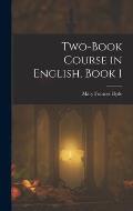 Two-Book Course in English, Book 1