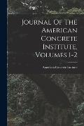 Journal Of The American Concrete Institute, Volumes 1-2