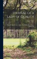 Journal of a Lady of Quality: Being the Narrative of a Journey From Scotland to the West Indies, Nor