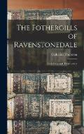 The Fothergills of Ravenstonedale: Their Lives and Their Letters