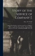Story of the Service of Company E: And the Twelfth Wisconsin Regiment, Veteran Volunteer Infantry, in the War of the Rebellion: Beginning With Septemb