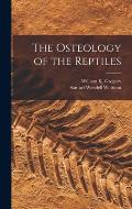 The Osteology of the Reptiles