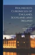 Holinshed's Chronicles of England, Scotland, and Ireland; Volume 1