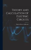 Theory and Calculation of Electric Circuits