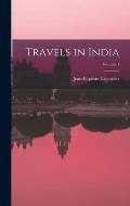 Travels in India; Volume 1