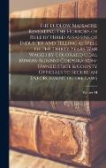 The Ludlow Massacre, Revealing the Horrors of Rule by Hired Assassins of Industry and Telling as Well of the Thirty Years war Waged by Colorado Coal M