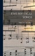 Five Mystical Songs