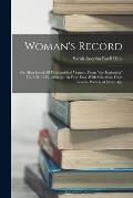 Woman's Record; or, Sketches of all Distinguished Women, From the Beginning Till A.D. 1850. Arranged in Four Eras. With Selections From Female Write